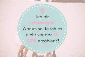 Am liebsten würde man ja der ganzen welt. Ich Bin Schwanger Warum Sollte Ich Es Nicht Vor Der 12 Woche Erzahlen My Maisie