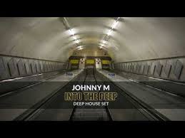 98 Into The Deep Deep House Set 2018 Mixed By Johnny M Part 1 Youtube Deep House Tech House Music House Dance