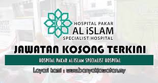 Adakah anda mencari jawatan kosong terkini untuk tahun 2019? Jawatan Kosong Di Hospital Pakar Al Islam Specialist Hospital 19 Mei 2019 Islam Hospital Specialist