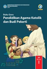 Check spelling or type a new query. Buku Guru Pendidikan Agama Katolik Dan Budi Pekerti Sd Kelas I Kurikulum 2013 Edisi Revisi 2017 Buku Sekolah Elektronik Bse