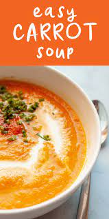 Easy Carrot Soup Recipe Carrot Soup Recipes Easy Soup Recipes Soup Recipes