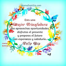 Colombia, el país que más busca sobre el día de la mujer en la región). Eres Una Mujer Maravillosa Y Triunfadora Frases Lindas Para La Mujer