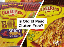 Is Old El Paso Gluten Free Glutenbee