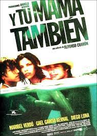 Oh Yes Yes Yes Y Tu Mama Tambien Pelicula Mexicana Alfonso Cuaron