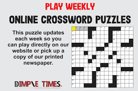 Learn new words and practice problem solving skills when you play the daily crossword puzzle. Play Weekly Crossword Puzzles Online Dimple Times