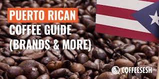 These caribbean green coffee beans include some of our most popular varieties, straight from the island sun. The Puerto Rican Coffee Guide Brands And More Coffee Sesh