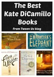Kate Dicamillo A Look At The Best Books By The National Ambassador For Young People S Literature Kate Dicamillo Books Author Spotlight
