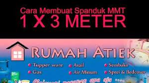 Maybe you would like to learn more about one of these? Cara Membuat Spanduk Mmt Ukuran 1x3 Meter Youtube