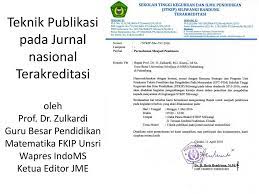 Jurnal nasional yang diakui dan disetarakan sebagai jurnal nasional terakreditasi, yaitu jurnal nasional terindeks di science and technology indeks (sinta) atau di akreditasi jurnal nasional (arjuna) yang telah memenuhi standard tatakelola jurnal nasional terakreditasi (q1 sampai dengan q6) (juknis). Teknik Publikasi Pada Jurnal Nasional Terakreditasi Oleh Prof Dr Ppt Download
