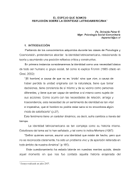 Y también este libro fue escrito por un escritor de libros que se considera popular hoy en día, por lo que este. Pdf El Espejo Que Somos Reflexion Sobre La Identidad Latinoamericana
