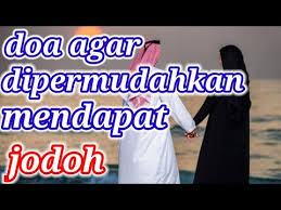 Ini adalah doa dipermudahkan bersalin dalam teks arab dan juga bantuan rumi. Doa Agar Cepat Dapat Jodoh Youtube