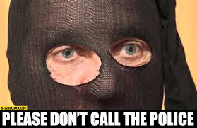 Please Don T Call The Police He Has A Dick Original Meme Starecat Com