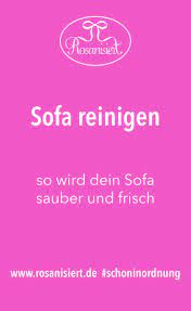 Rosanisiert Sofa Reinigen Reinigen Tipps