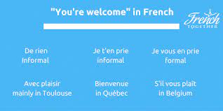 How to say welcome in french. 12 Ways To Say You Are Welcome In French With Audio
