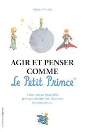 And i have always loved it, even as an adult, i have read it. Agir Et Penser Comme Le Petit Prince 2 Seas Foreign Rights Catalog