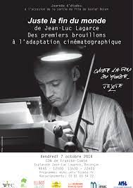 De cette visite qu'il voulait définitive, le fils repartira sans avoir rien dit. Autour De Juste La Fin Du Monde De Jean Luc Lagarce L Actu De L Universite De Franche Comte