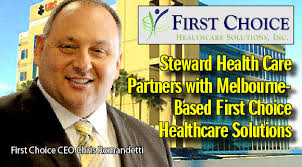 Steward Health Care Partners with Melbourne-Based First Choice Healthcare  Solutions