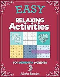 The senior care shops games & activities for dementia patients improve muscle strength, hand control, finger dexterity & memory skills. Easy Relaxing Activities For Dementia Patients A Memory Game Puzzles For Adults Alzheimers Great Brain Games Seniors Senior Citizen Gifts For Women And Men Mind Stimulating Games Adults Amazon Co Uk Books Alois 9798675751433