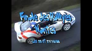 Finale coupe de france des rallyes. Finale Des Rallyes Nantes 2006 Youtube