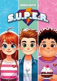 S.u.p.e.r. di Deborah Abiatico