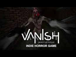 Vanish Indie Horror Game Indie Horror Horror Game Indie