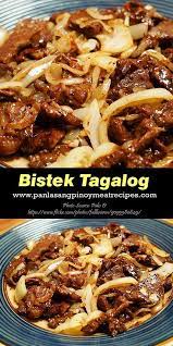 Bistek Tagalog Recipe Panlasang Pinoy Meaty Recipes Recipe Bistek Recipe Phillipino Food Beef Steak Recipes