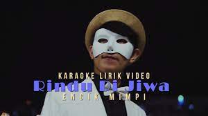 08 february 2020 / syafiq sokri. Encik Mimpi Rindu Di Jiwa Karaoke Lirik Video Youtube