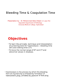 Target ranges for patients with ckd are different than those with normal kidney function since some. Ct Bt Coagulation Bleeding