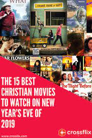 The film responsible for my drunk friends and i shouting merry new year! in each other's faces at parties probably better left forgotten, director. The 15 Best Christian Movies To Watch On New Year S Eve Of 2019 Good Christian Movies Christian Movies New Year Eve Movie