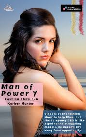 Preview) Man of Power 7: Fashion Show Fun by Korben Hunter