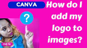 How To Add Your Logo Watermark To Images With Canva Overlays Social Strategy Your Image