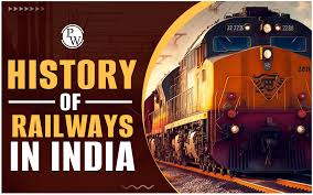 History of Railways in India: Evolution ...