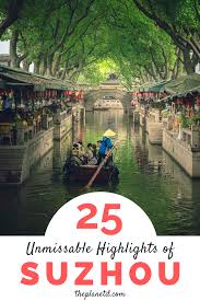 Things To Do In Suzhou China Best Things To Do In Suzhou China Featuring Classical Chinese Gardens Venice Of The East Tra Asia Travel China Travel Suzhou