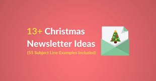 Check spelling or type a new query. 13 Christmas Newsletter Ideas Examples 55 Subject Line Included