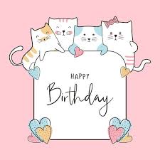 Birthday Celebration Card Design With Cute Baby Cats Drawing Funny Happy Decoration For And Children Anniversary Banner Background And Flyer Template Vector Ill Happy Birthday Illustration Happy Birthday Cards Birthday Wishes