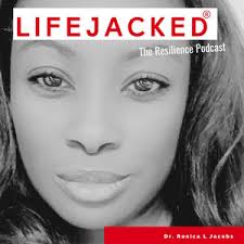 Lifejacked: The Resilience Podcast