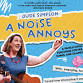A Noise Annoys by Jude Simpson - Little Shelford Memorial Hall, 13 Church St, Little Shelford Event Image