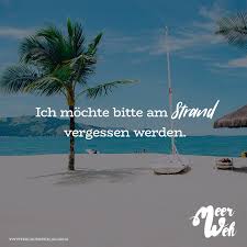 Visual Statements Ich Möchte Bitte Am Strand Vergessen Werden
