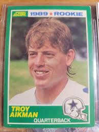 Troy Aikman 1989 Rookie Card. Score.