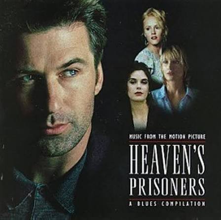 George Fenton, Various Artists - Heaven's Prisoners: Music From The Motion  Picture - A Blues Compilation - Amazon.com Music