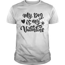 My dog is my valentine shirt paw. My Dog Is My Valentine Shirt Hoodie Sweater And Long Sleeve