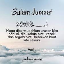 Salam jumaat , penghulu segala hari. Selamat Pagi Jumaat