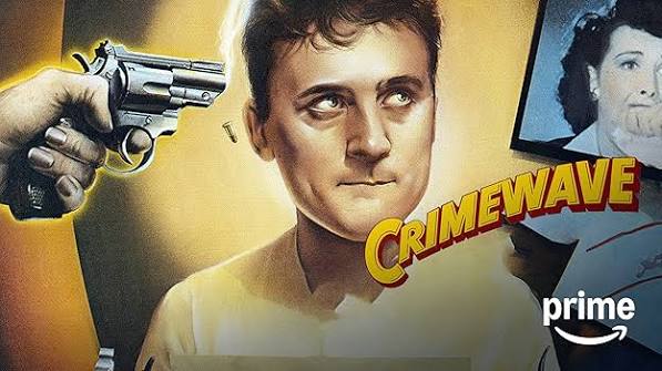 Watch Crimewave | Prime Video