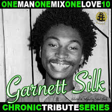 New Tribute to Garnett Silk. #OneManOneMixOneLove vol.10