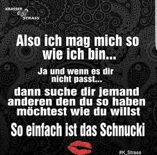 Ich Mag Mich So Wie Ich Bin Spruche Coole Spruche Weisheiten Spruche