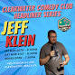 Headliner Jeff Klein event in Clearwater, FL