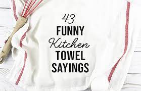 Alibaba.com offers 10,630 embroidered kitchen towel products. 43 Funny Kitchen Towel Sayings Kitchen Humor Custom Tea Towel Kitchen Towels