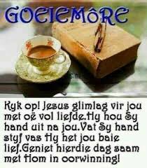 Pin By Elsiebotha On Good Morning Goeie More Good Morning Wishes Day Wishes