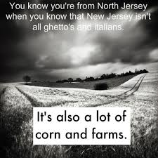 That Is Why It Is Called The Garden State Blueberries And Tomatoes And I Was Very Lucky To Have Grown Up On One Of Those New Jersey South River Jersey City