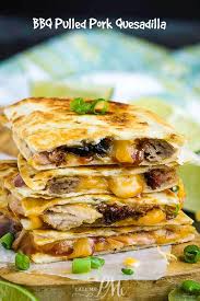 Bbq Pulled Pork Quesadilla In 2020 Pulled Pork Quesadilla Pork Quesadilla Pulled Pork Recipes